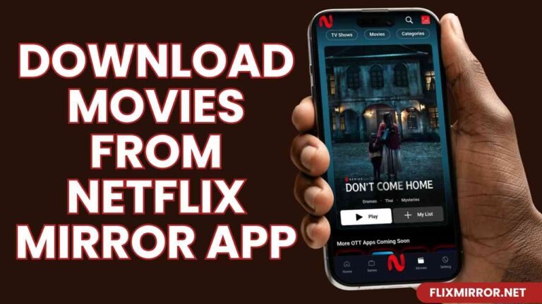 How to Download Movies From Netflix Mirror App