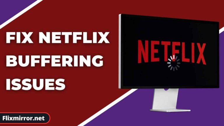 Fix Netflix Buffering Issues